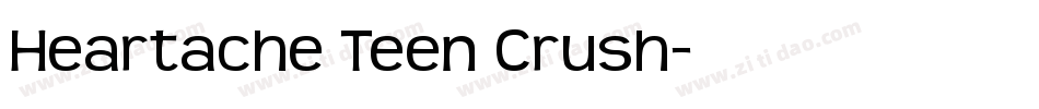 Heartache Teen Crush字体转换